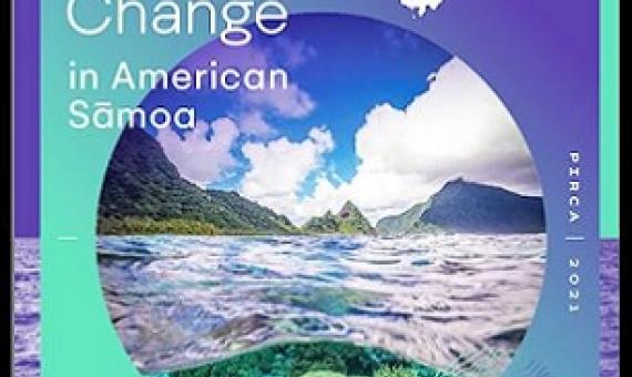 Climate Change in American Sāmoa: Indicators and Considerations for Key Sectors is one in a series of new PIRCA reports aimed at assessing the state of knowledge about climate change indicators. Credit - www.samoanews.com